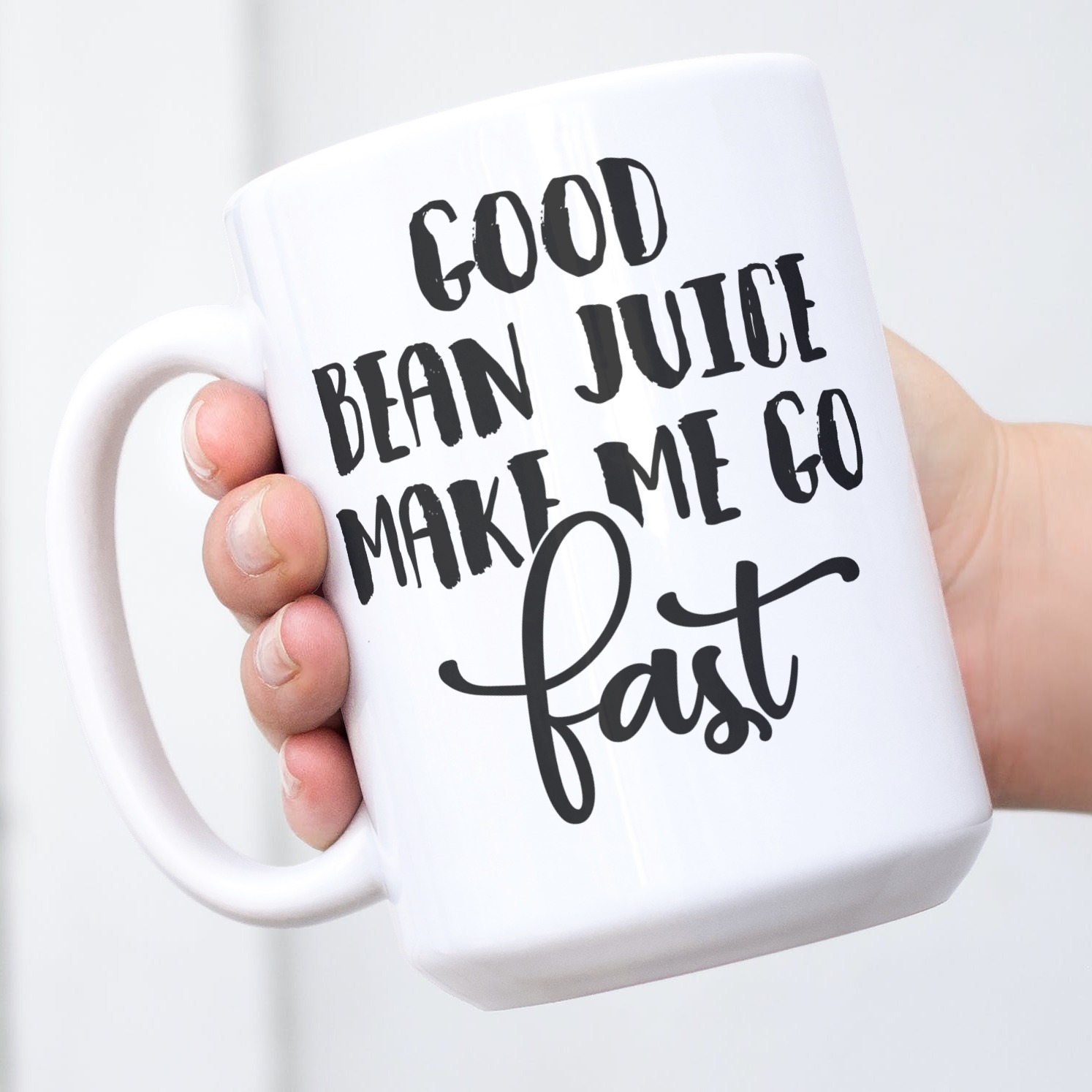Good Bean Juice Make Me GoFast Ceramic Coffee Mug Travel Mug Beer