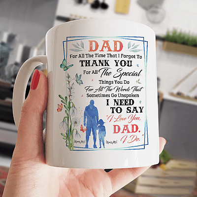 Alternative view of Personalized Dad for All The-Times That I Forgot to Thank You Ceramic Coffee Mug - Beer Stein - Water Bottle