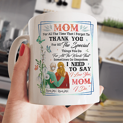 Alternative view of Personalized Mom for All The-Times That I Forgot to Thank You Ceramic Coffee Mug - Beer Stein - Water Bottle