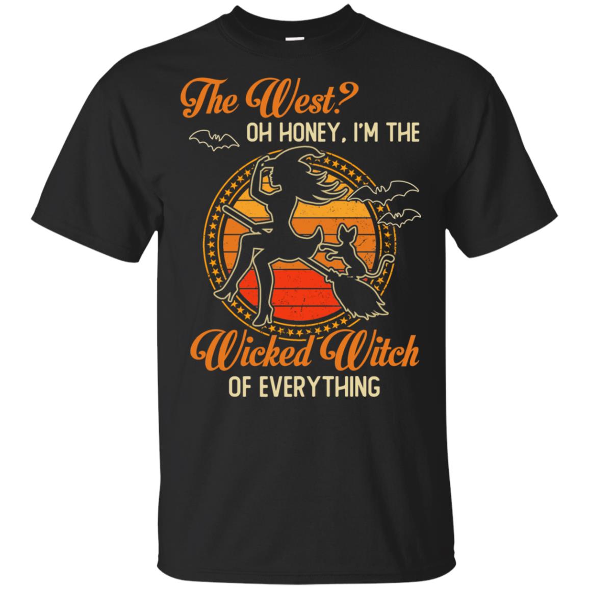 Halloween Witch Shirt | The West I'm The Wicked-Witch Of Everything T ...