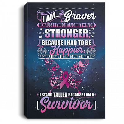 I'm Braver Because I Fought A Giant & Won I'm A Survivor Breast Cancer Framed Canvas Prints - Unframed Poster