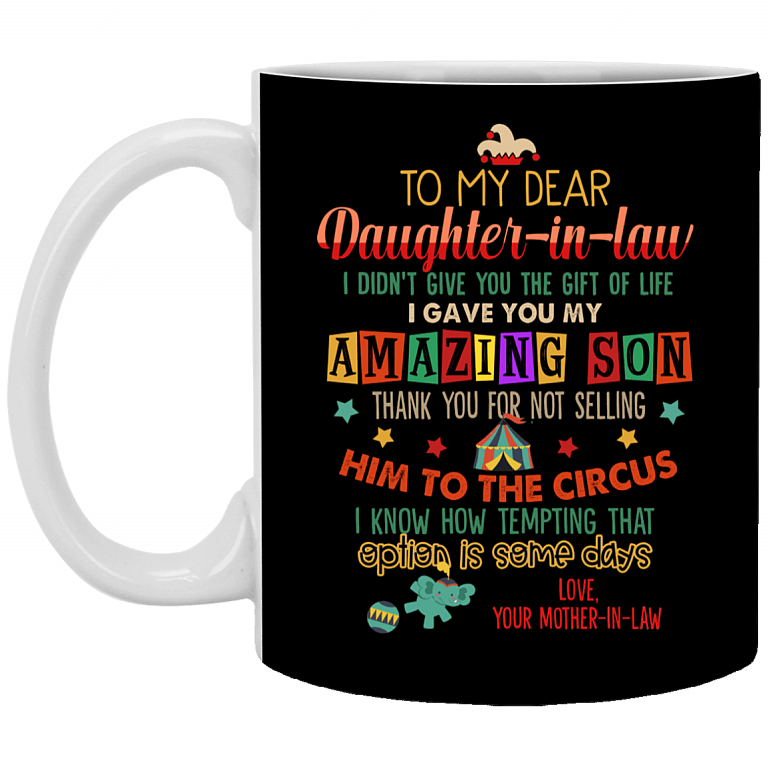 To Daughter In Law I Gave You My Amazing Son Thank You For Not Selling Him ...