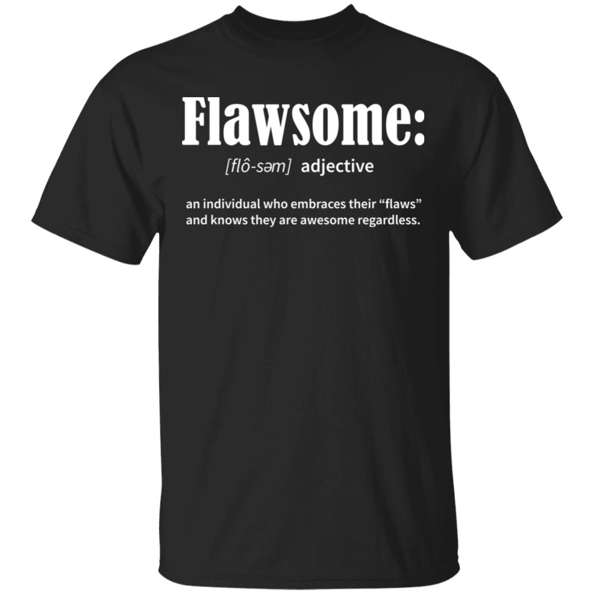 Flawsome Shirt Flawsome Definition Awesome TShirt CubeBik
