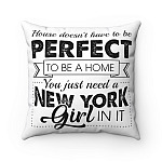 House Doesn't Have to Be Perfect to Be a Home New York Throw Pillow - Decorative Pillow