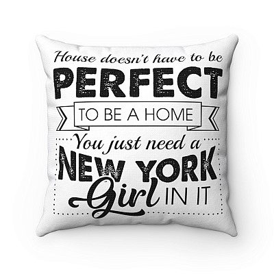 House Doesn't Have to Be Perfect to Be a Home New York Throw Pillow - Decorative Pillow