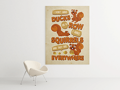 Alternative view of I Don't Have Ducks Or A Row I Have Squirrels Framed Canvas Prints - Unframed Poster - Home Decor Wall Art