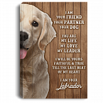 I Am Your Friend Your Partner Your Dog I Am Your Labrador Gallery Wrapped Framed Canvas Prints - Unframed Poster
