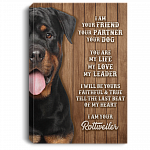 I Am Your Friend Your Partner Your Dog I Am Your Rottweiler Gallery Wrapped Framed Canvas Prints - Unframed Poster