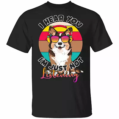 Vintage I Hear You I'm Just Not Listening Funny Corgi Dog T-Shirt