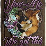 You And Me We Got This Couple Corgi Fleece Blanket - Premium Sherpa Blanket - Woven Blanket