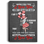When I Tell You I Love You I Don't Say It Out Of Habit Framed Canvas Prints - Unframed Poster - Home Decor