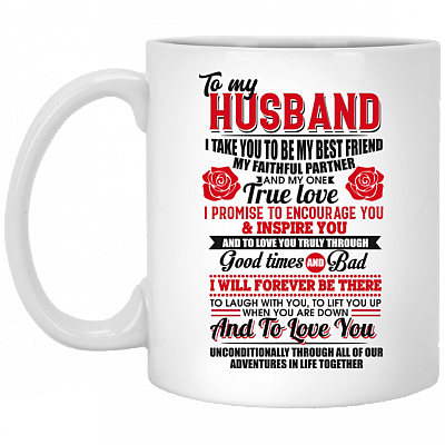 To My Husband I Take You To Be My Best Friend My Faithful Partner Coffee Mug - Beer Stein - Water Bottle