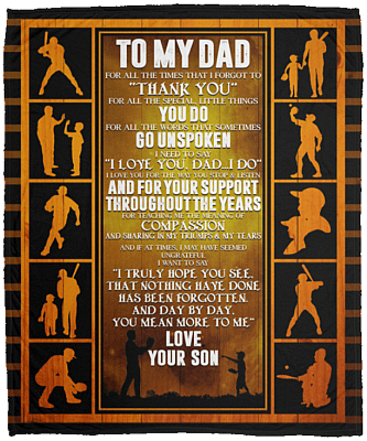 To My Dad For All The Times That I Forgot To Thank You Fleece Blanket-Premium Sherpa Blanket-Woven Blanket For Baseball Lovers