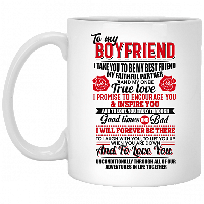 To My Boyfriend I Take You To Be My Best Friend My Faithful Partner Coffee Mug - Beer Stein - Water Bottle