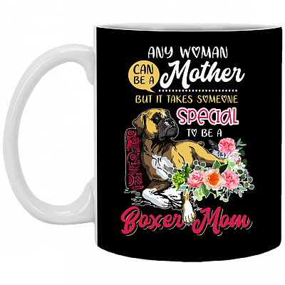 Any Woman Can Be a Mother Boxer Mom Ceramic Coffee Mug - Beer Stein - Water Bottle - Color Changing Mug