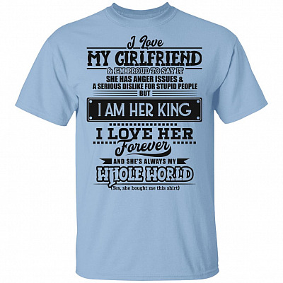 I Love My Girlfriend and I Proud To Say It T-Shirt - I Love My Boyfriend - Matching Shirt for Couple