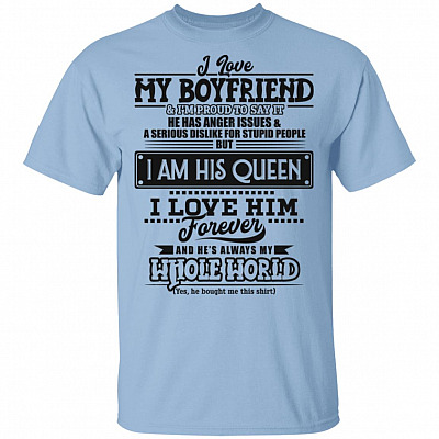 I Love My Boyfriend and I Proud To Say It T-Shirt - I Love My Girlfriend - Matching Shirt for Couple