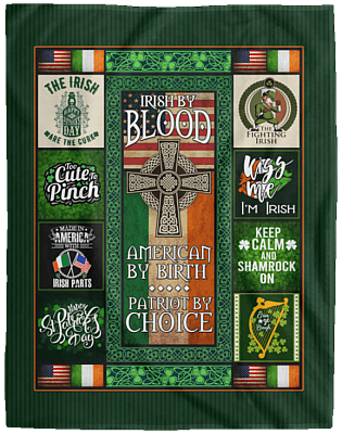 Irish By Blood Saying Fleece Blanket - America By Blood St Patrick's Day Meme Sherpa Blanket Woven Blanket