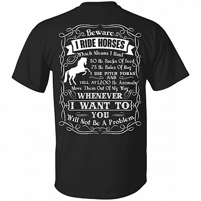 Beware I Ride Horses Back T-Shirt - Funny Horse Back Shirt