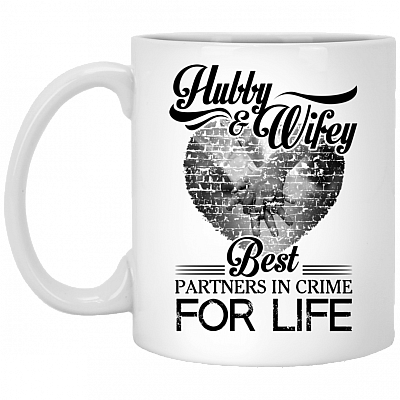 Hubby And Wifey Best Partners In Crime For Life Coffee Mug - Beer Stein - Water Bottle - Color Changing Mug