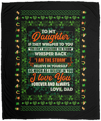 To My Daughter If The Believe In Yourself Irish Fleece Blanket - Premium Sherpa Blanket - Woven Blanket