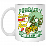 Probably Thinking About Food Or Serial Killers Pizza Coffee Mug - Beer Stein - Water Bottle