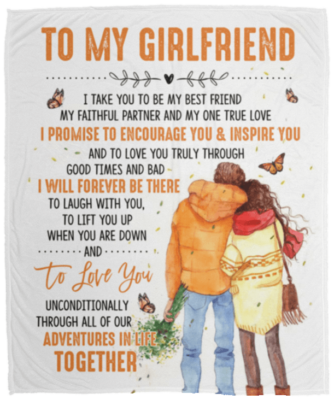 To My Girlfriend I Take You to Be My Best Friend My Faithful Partner Fleece Blanket - Premium Sherpa Blanket
