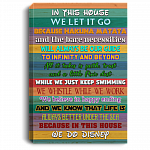 In This House We Let Go Because Hakuna Framed Canvas - Unframed Poster