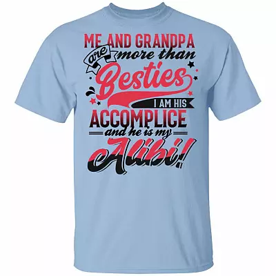 Me And Grandpa Are More Than Besties I Am His Accom-plice And He Is My Alibi Funny T-Shirt - Youth Tee