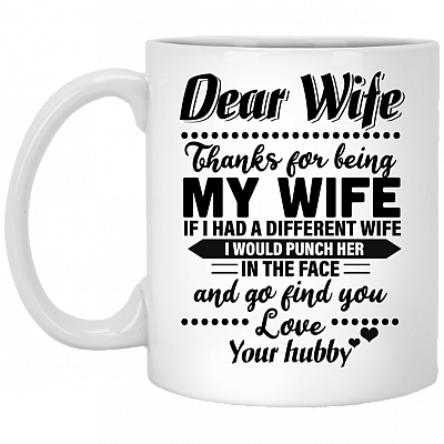 Dear Wife Thanks for Being My Wife Ceramic Coffee Mug - Beer Stein - Water Bottle - Color Changing Mug