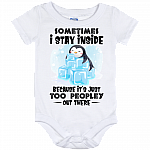 Sometimes I Stay Inside Because It's Just Too Peopley Out There Penguin Baby Onesie - Baby Infant Bodysuit