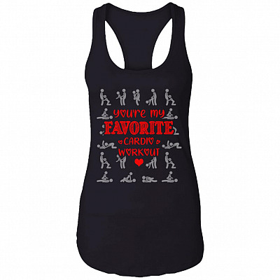You're My Favorite Cardio Workout Valentine Cotton Tank Top Tee - Ladies Racerback Tank