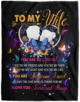 To My Wife Saying You Are So Special Fleece Blanket - From Husband To Wife Quote Sherpa Blanket Woven Blanket