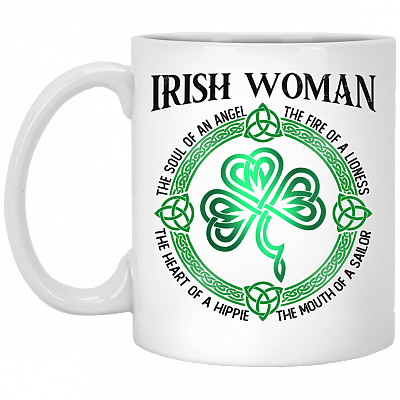 Irish Woman The Soul Of An Angel The Fire Of A Lioness The Heart Of A Hippie Ceramic Coffee Mug - Beer Stein