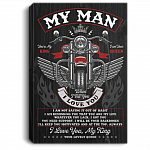 My Man You Are My King And I Am Your Queen When I Tell You I Love You Biker Gallery Canvas Prints - Unframed Poster