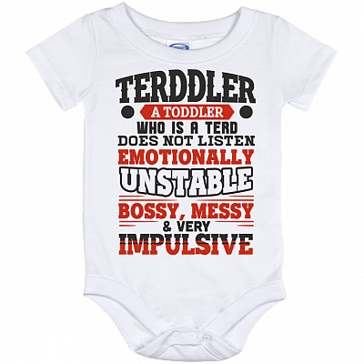 Terddler A Toddler Who Is A Terd Toddler Definition Baby Onesie - Baby Infant Bodysuit - Baby Outfit