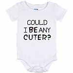 Could I Be Any Cuter Friends Baby Onesie - Baby Infant Bodysuit