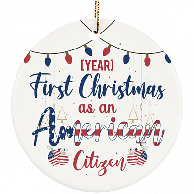 Personalized First Christmas As An American Citizen Ornament Keepsake -Holiday Flat Circle Porcelain Ceramic