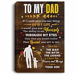To My Dad The Man The Myth The Legend From Son Framed Canvas Prints Unframed Poster - Home Decor Wall Art