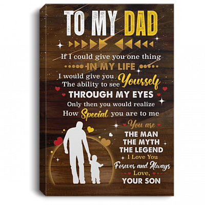To My Dad The Man The Myth The Legend From Son Framed Canvas Prints Unframed Poster - Home Decor Wall Art