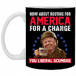Trump How About Rooting for America for a Change Liberal Scu-Mbag Coffee Mug - Beer Stein
