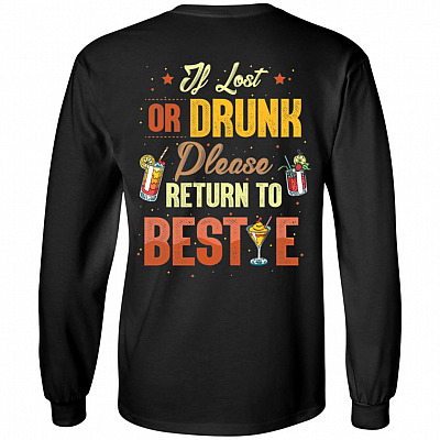 If Lost Or Drunk Please Return To Bestie Print On Back Hoodie - Long Sleeve - Sweatshirt