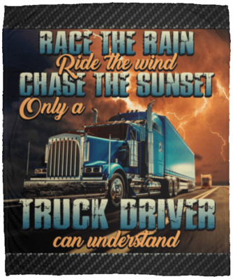 Race The Rain Ride The Wind Chase The Sunset Truck Driver Fleece Blanket - Sherpa Blanket - Woven Blanket