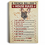A French Bulldog's House Rules Gallery Wrapped Framed Canvas - Unframed Poster - Home Decor Wall Art