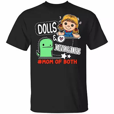Dolls and Dinosaurs Mom of Both Mom Life T-Shirt