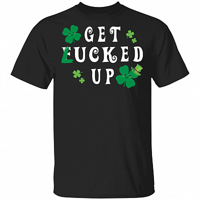 Get LUCKED Up St. Patrick's Day Drinking T-Shirt
