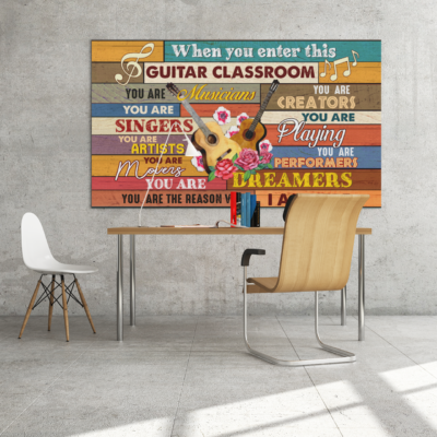 Alternative view of When You Enter This Guitar Classroom You Are Musicians You Are Singers Framed Canvas Prints - Unframed Poster