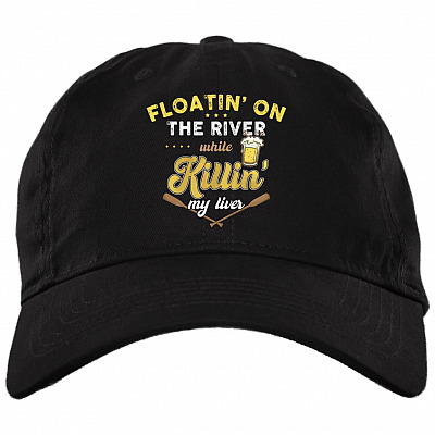 Floatin' On The River While Killin' My Liver Twill Cap - High-Profile Snapback - Trucker Hat