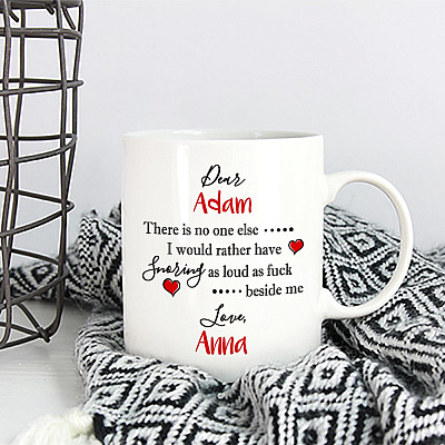 Alternative view of There Is No One Else I Would Rather Have Snoring As Loud As Fuck Beside Me Personalized Coffee Mug - Beer Stein