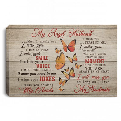 CubeBik Butterfly My Angel Husband When I Simply Say I Miss You Framed Canvas - Unframed Poster